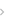 →